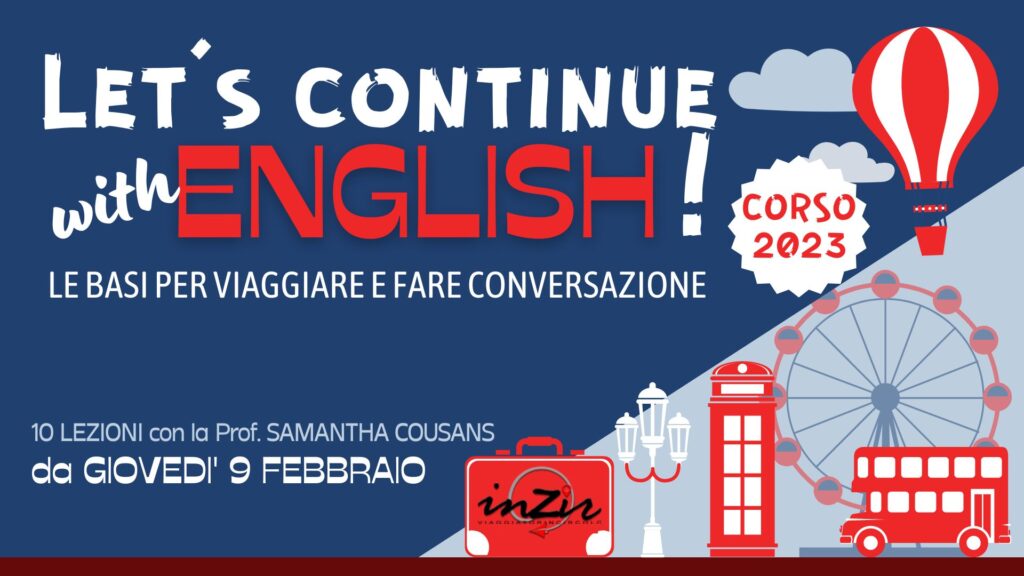 LET'S CONTINUE WITH ENGLISH @ INZIR - Viaggiatori in circolo